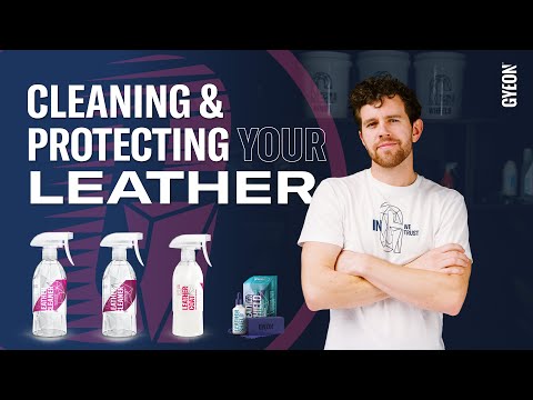 Essential Leather Care - Let's Talk GYEON