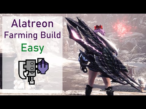Easy Alatreon Farming Build - Switch Axe - MHW Iceborne