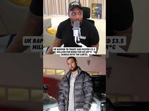 UK Rapper Tr Trizzy Has Posted $3.5 Million Bond For His Dr*g Charge With The Cartel