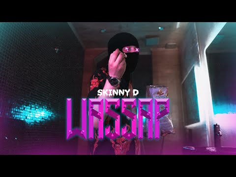 Skinny D - Wassap (Official Music Video)