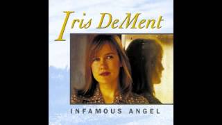 Iris DeMent - Hotter Than Mojave In My Heart