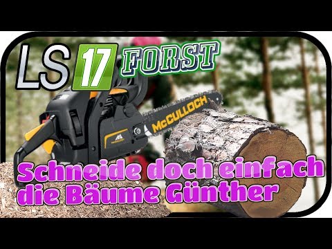 LS17 FORST FICHTELBERG SE02 - Schneide doch einfach die Bäume Günther #030 ★ Lets Play Farming Simul