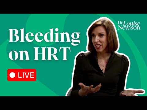 Bleeding on HRT explained | Dr Louise Newson Live