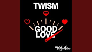 Twism - Good Love video