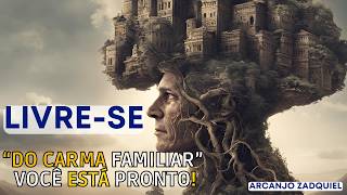 ?ACORDE! Liberte-se do Carma Familiar com a Chama Violeta?-VOCÊ JÁ ESTÁ PRONTO-Arcanjo zadquiel