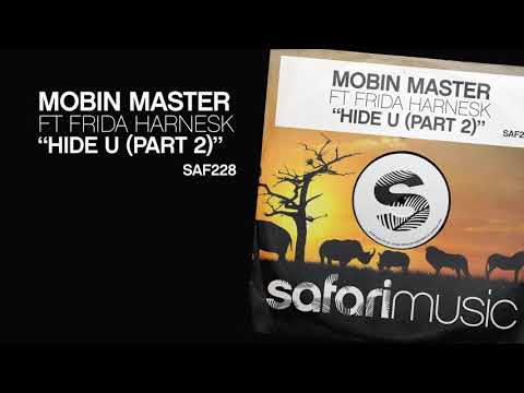 Mobin Master ft Frida Harnesk   - Hide U (Anigma Sunset mix)