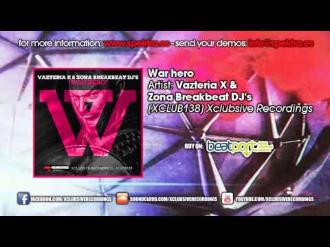 Vazteria X and Zona Breakbeat DJs - War Hero