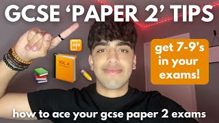 last minute GCSE PAPER 2 TIPS 📙 | how to get 7-9s in your PAPER 2 exams