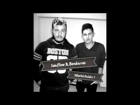 Seaflow & Bonkares -Ellerini Kaldır ! (2016)