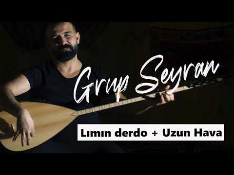 Grup Seyran lımın derdo