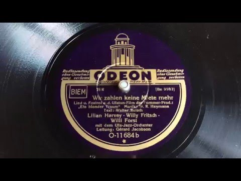 Lilian Harvey, Willy Fritsch, Willi Forst - Wir Zahlen Keine Miete Mehr - 78 rpm