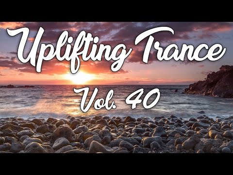 ♫ Uplifting Trance Mix | May 2017 Vol. 40 ♫