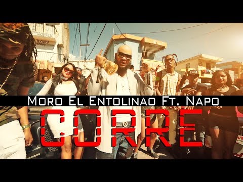 Moro El Entolinao Ft. Napo - Corre (Video Oficial)