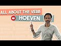 Dutch Basics - All about the verb Hoeven