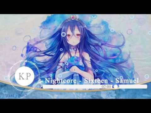 【Nightcore】 -  Sixteen (Feat. Changmo)(식스틴 (Feat. 창모)) - Samuel(사무엘)
