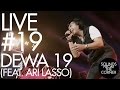 Sounds From The Corner : Live #19 Dewa 19 (Feat. Ari Lasso)