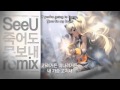 【SeeU】Never Let You Go Remix English Subs and Mp3 ...