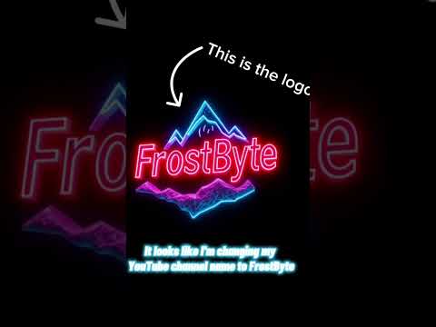 I'm changing my name to FrostByte#FrostByte