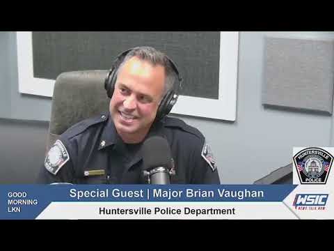 Major Brian Vaughn of Huntersville Police on Good Morning LKN