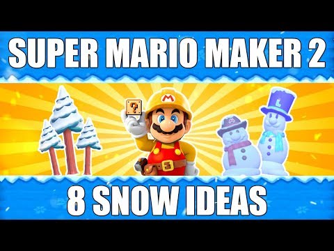 Top 8 Snow Ideas - Super Mario Maker 2 Level Ideas