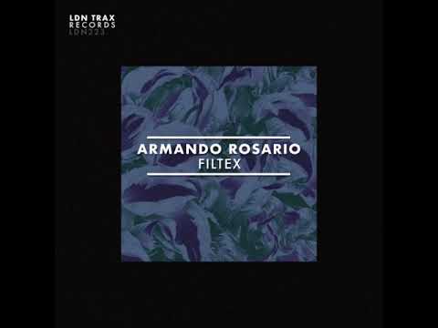 Armando Rosario - Filtex (Original Mix)[LDN Trax] (Preview)