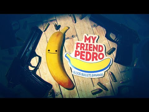 My Friend Pedro 