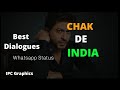 Chak De India Whatsapp Status Hindi Dialogue Itz Prashant Creations