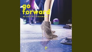 Go Forward (Re-Edit)