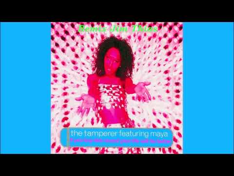 The Tamperer Feat. Maya - If You Buy This Record your life will be better (Remix Jim Thias) 1999
