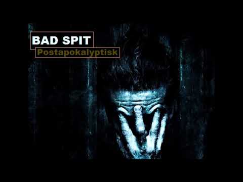 Bad Spit - Postapokalyptisk