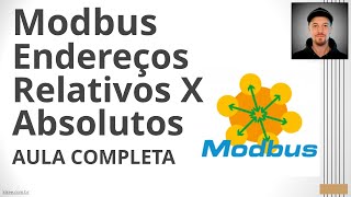 Modbus - Endereços Relativos e Absolutos | Redes Industriais #modbus #aula #automacao