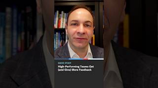 High-Performing Teams Get (and Give) More Feedback