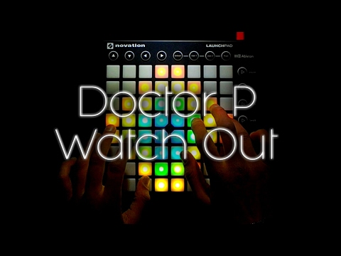 Doctor P - Watch Out | Launchpad Performance