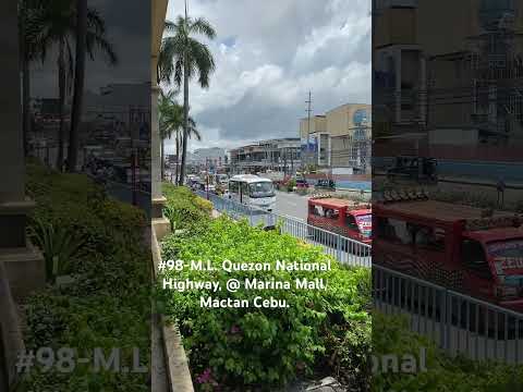 # 138-Mactan, Cebu Filipinas: # 98- Rodovia Nacional ML Quezon, @Marina Mall, Mactan Cebu.