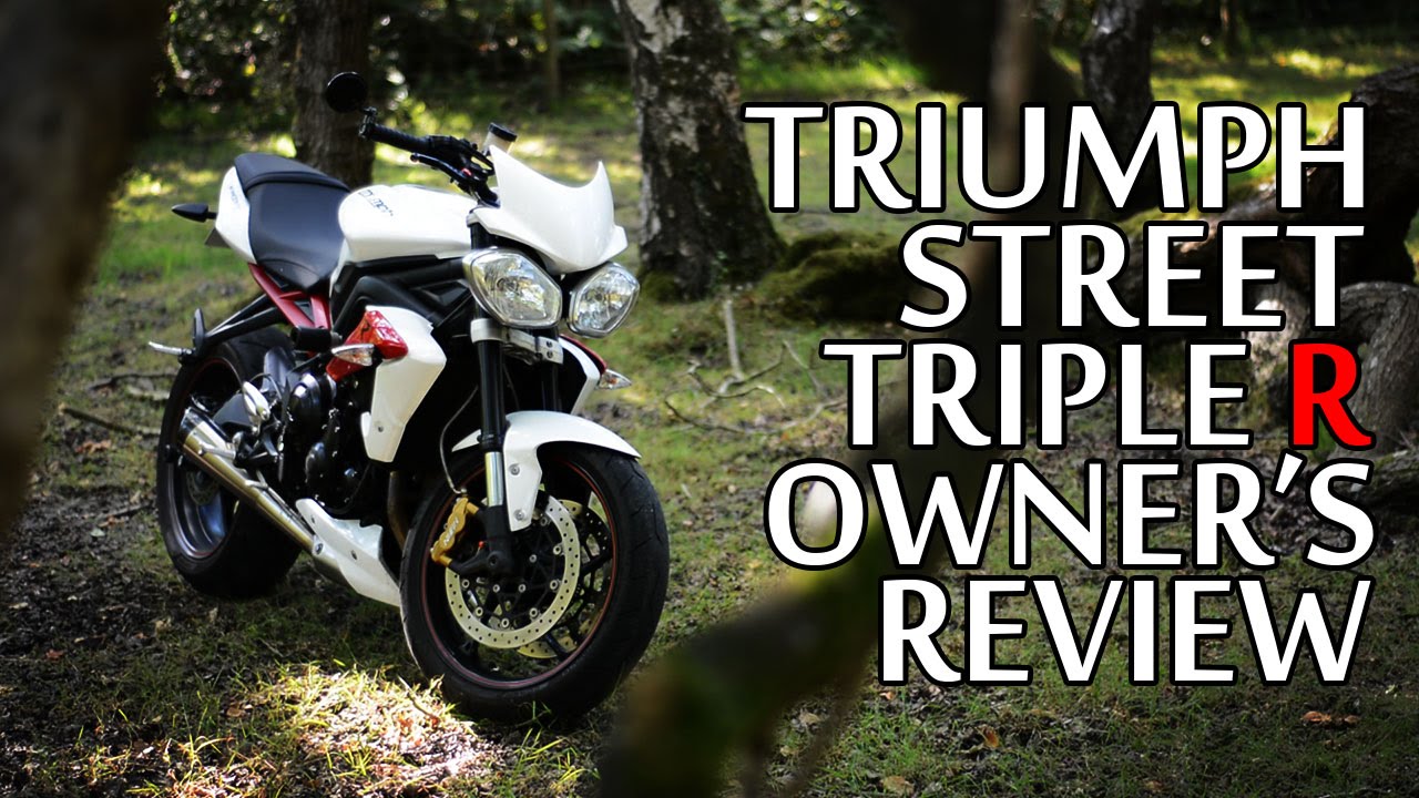 2013 Triumph Street Triple R - Owner's Review
