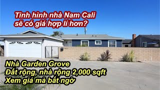 Nhà Nam Cali giờ giá sẽ hợp lí hơn? | Nhà Garden Grove đất rộng, nhà rộng 2,000 sqft giá cả bất ngờ