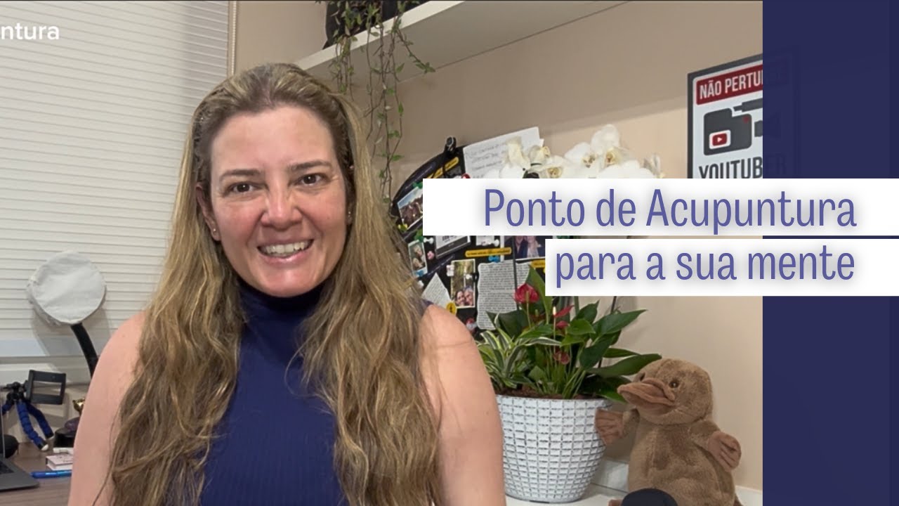 Ponto de Acupuntura para a sua Mente