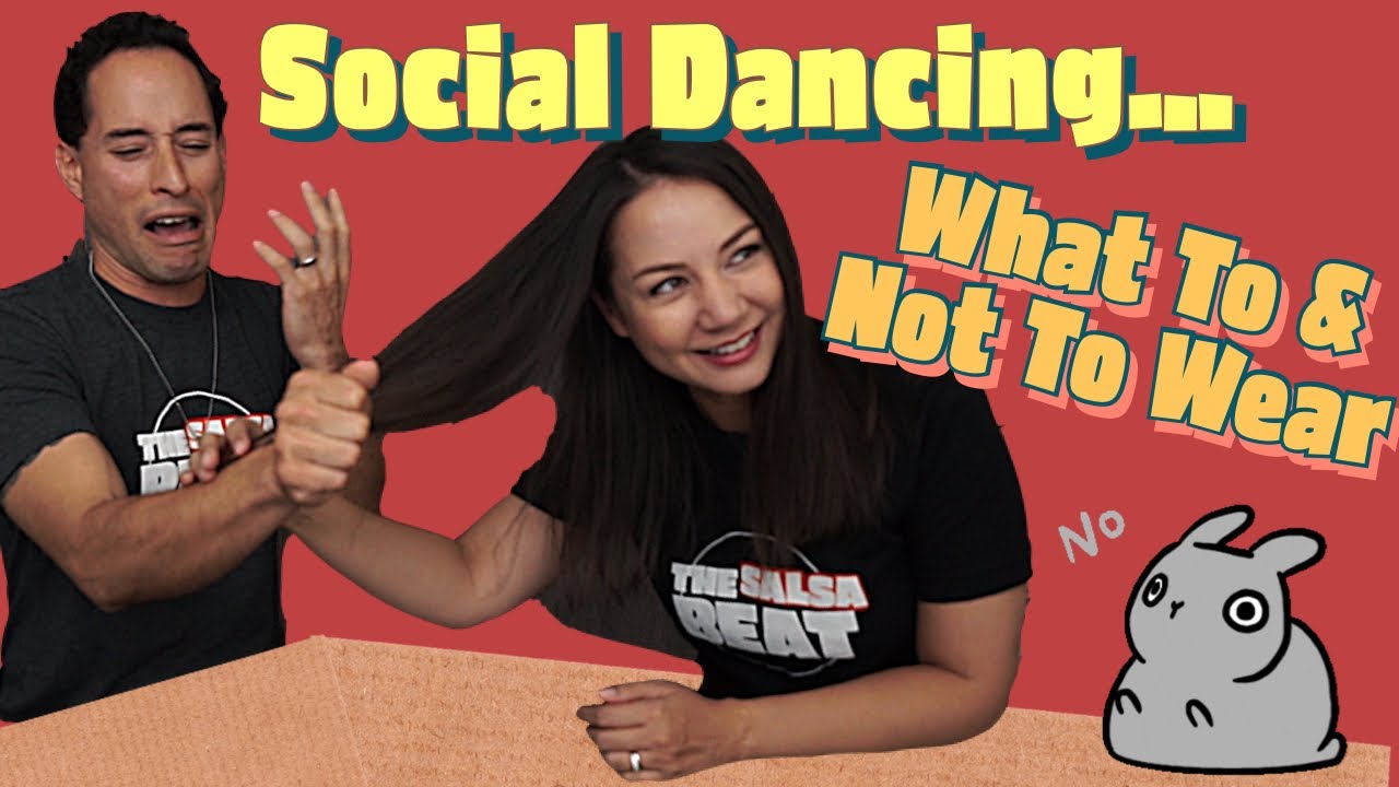 What To, And Not To, Wear When Social Dancing?