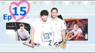 Download lagu Lovesick Season 2 Episode 15 | Full Episode with English Subtitles mp3