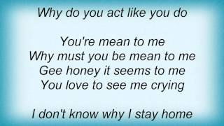 Linda Ronstadt - Mean To Me Lyrics