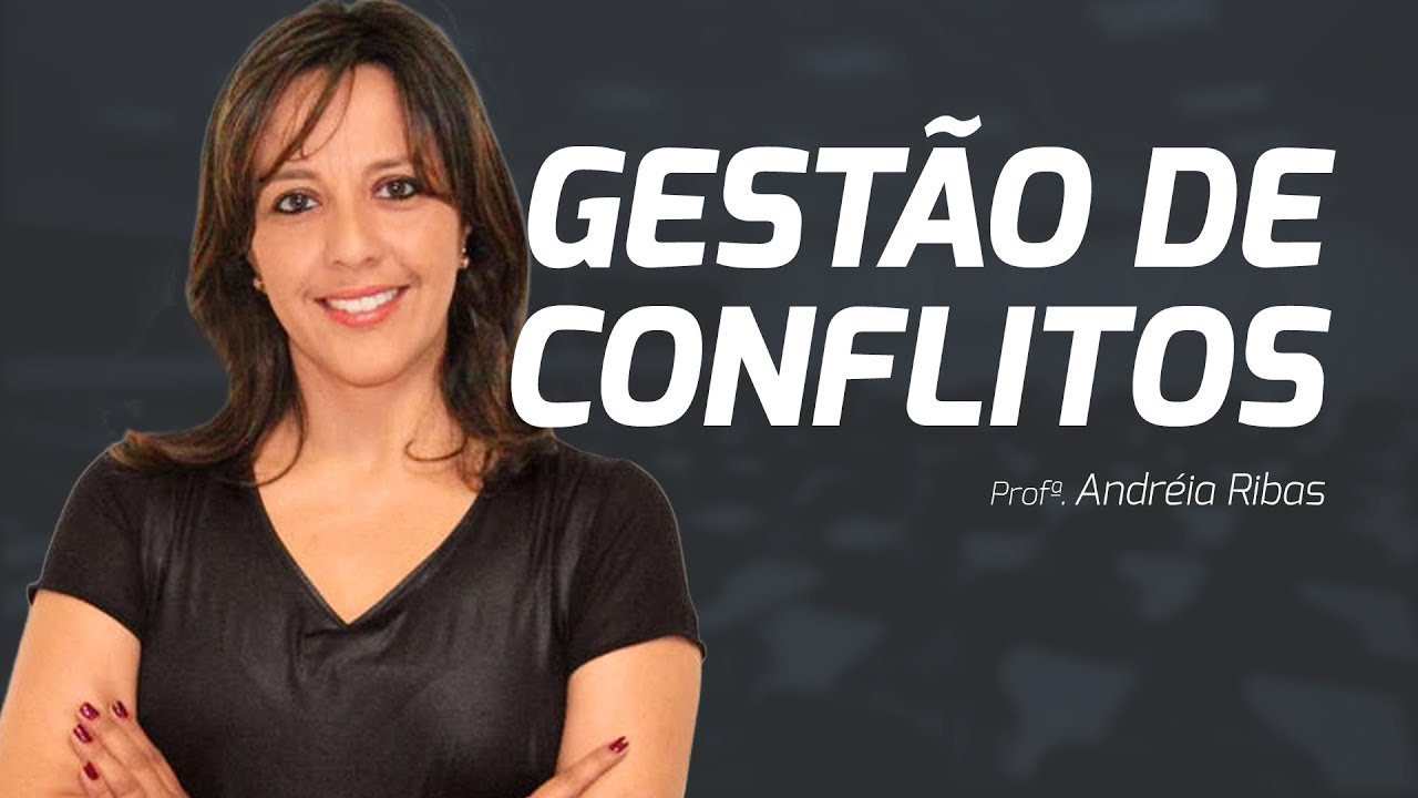 Gestão de Conflitos – Profª Andréia Ribas
