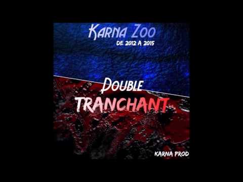 16 Karna Zoo   Sale Feat Assoc 2 Malfrats Prod Nock PI Double Tranchant  2013 2015