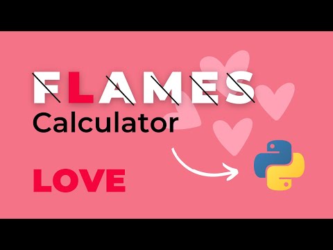 How To Code Flames Calculator Using Python Python Tutorial