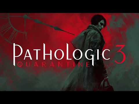 Pathologic 3 Quarantine GAMERIP - Lara Ravel