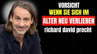 Die Gefahr, Sich Nach 70 Zu Verlieben | Was Ihnen Niemand Sagen Wird | Richard D