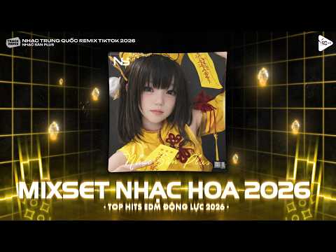 Top 30 Nhạc Trung Quốc Remix 2026 - Nhạc Hoa Remix Hot TikTok - Full Set Nhạc Trung Remix Hay Nhất
