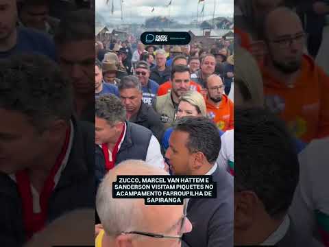 ⚠️⚠️⚠️ ZUCCO, MARCEL VAN HATTEM E SANDERSON VISITAM PIQUETES NO ACAMPAMENTO FARROUPILHA DE SAPIRANGA