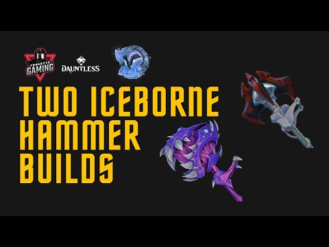 Two Strong and Easy Iceborne Hammer Builds | Dauntless 1.7.0