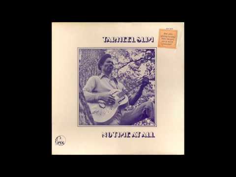 Tarheel Slim - No time at all (1975)