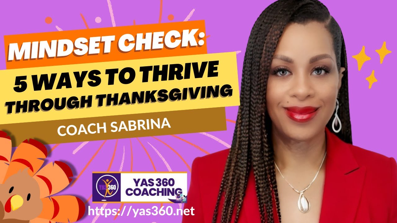 5 Ways to Thrive Through Thanksgiving : Your AuTHINtic Self Podcast with Coach Sabrina Mills